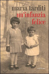 Un'infanzia felice - Librerie.coop