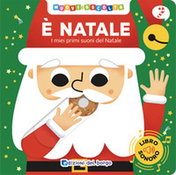 È Natale. I miei primi suoni del Natale. Muovi e ascolta - Librerie.coop È Natale. I miei primi suoni del Natale. Muovi e ascolta - Librerie.coop