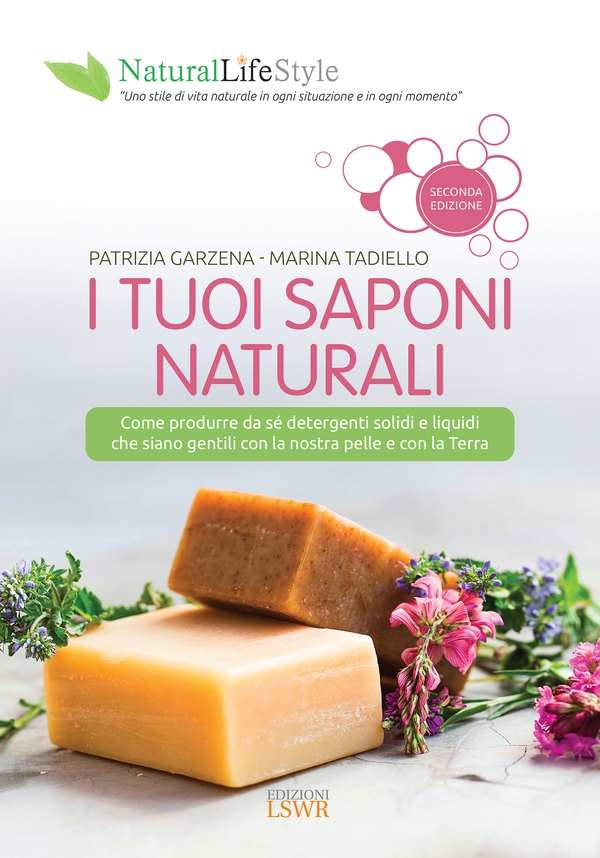 I tuoi saponi naturali - Librerie.coop I tuoi saponi naturali - Librerie.coop