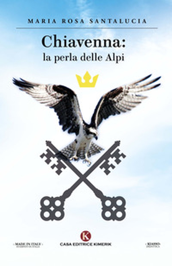 Chiavenna: la perla delle Alpi - Librerie.coop Chiavenna: la perla delle Alpi - Librerie.coop