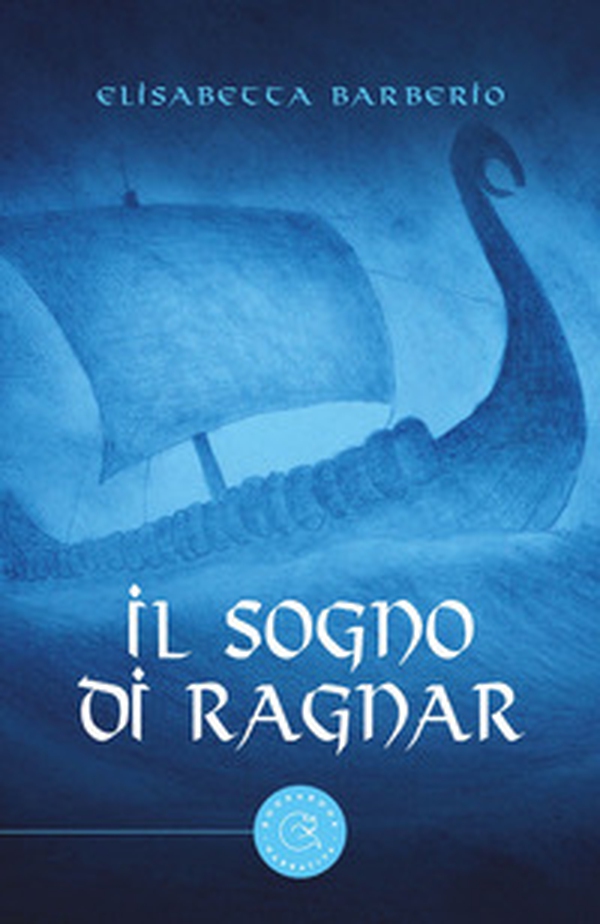 Il sogno di Ragnar - Librerie.coop Il sogno di Ragnar - Librerie.coop