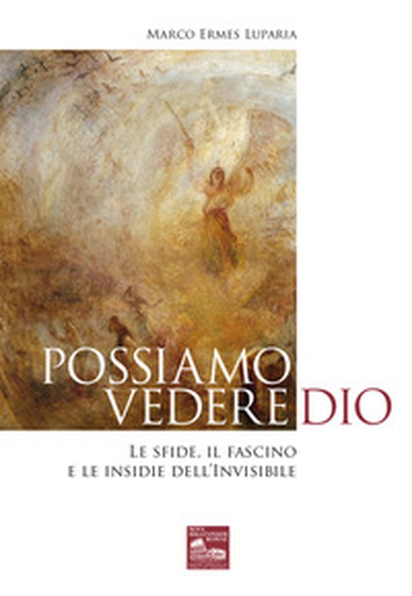 Possiamo vedere Dio. Le sfide, il fascino e le insidie dell'Invisibile - Librerie.coop Possiamo vedere Dio. Le sfide, il fascino e le insidie dell'Invisibile - Librerie.coop