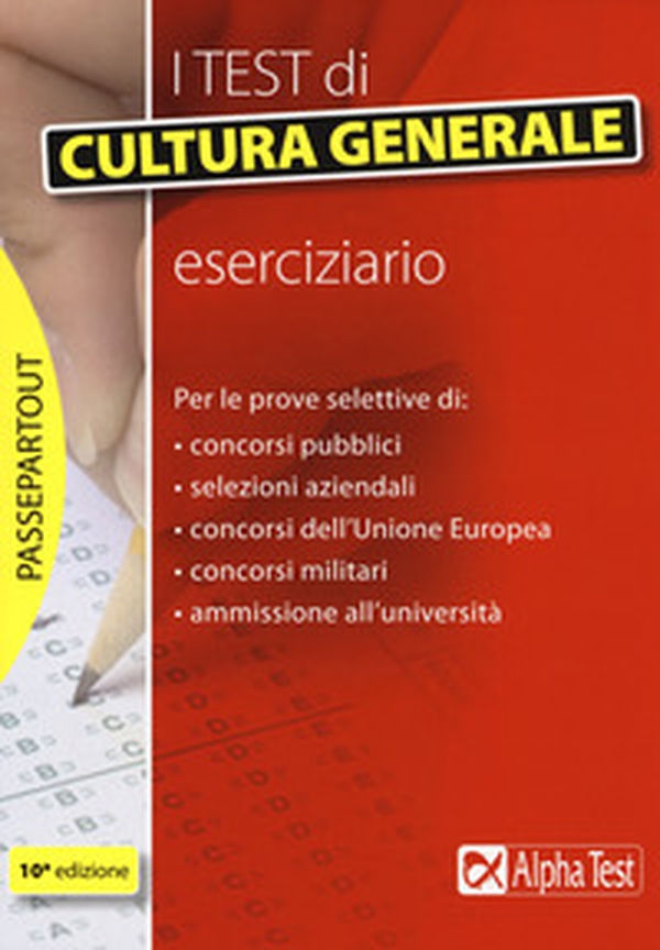 I test di cultura generale. Eserciziario - Librerie.coop I test di cultura generale. Eserciziario - Librerie.coop