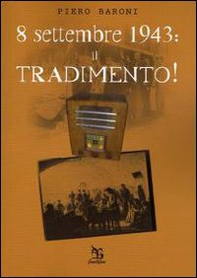 8 settembre: il tradimento - Librerie.coop 8 settembre: il tradimento - Librerie.coop