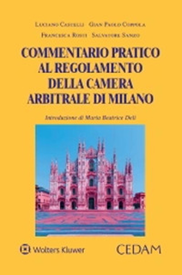 Commentario pratico al regolamento della Camera Arbitrale di Milano - Librerie.coop Commentario pratico al regolamento della Camera Arbitrale di Milano - Librerie.coop