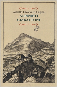 Alpinisti ciabattoni - Librerie.coop