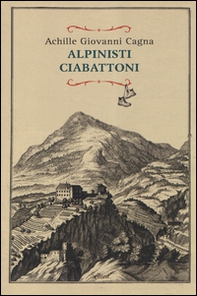 Alpinisti ciabattoni - Librerie.coop Alpinisti ciabattoni - Librerie.coop