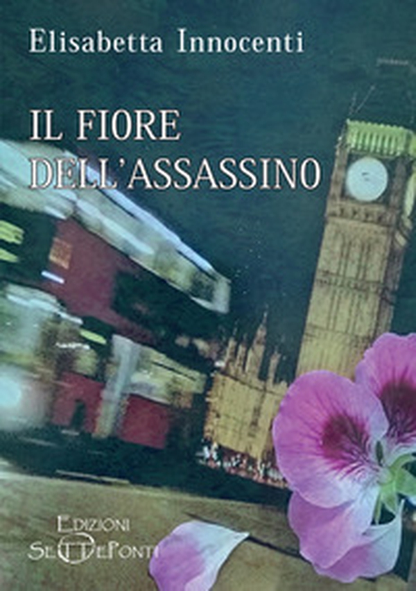 Il fiore dell'assassino - Librerie.coop Il fiore dell'assassino - Librerie.coop