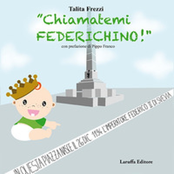 «Chiamatemi Federichino!» - Librerie.coop