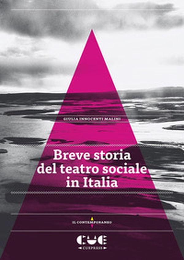 Breve storia del teatro sociale in Italia - Librerie.coop Breve storia del teatro sociale in Italia - Librerie.coop