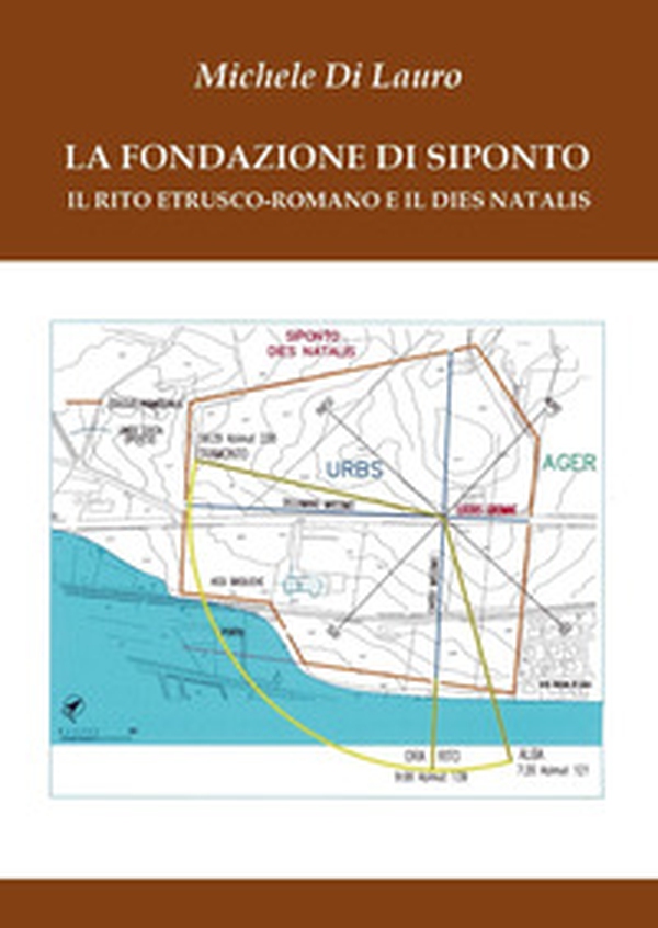 La fondazione di Siponto - Librerie.coop La fondazione di Siponto - Librerie.coop