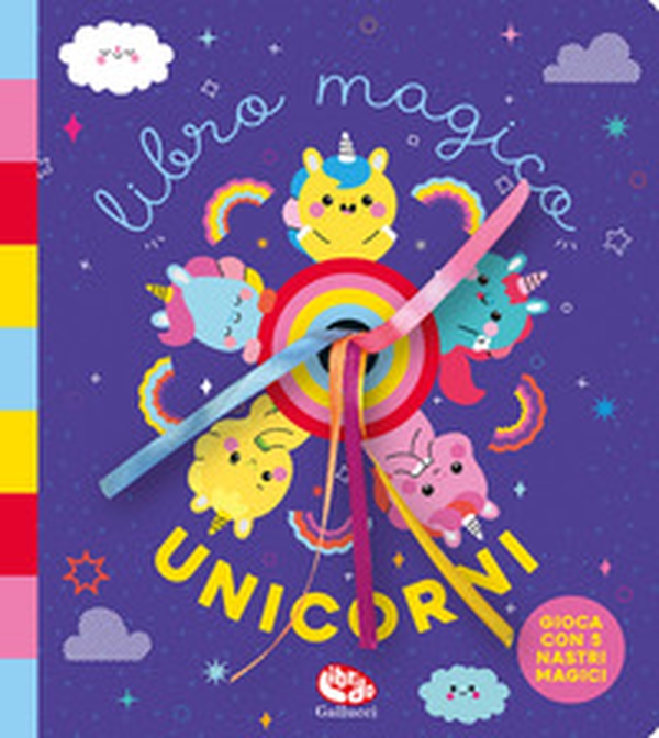 Libro magico. Unicorni - Librerie.coop Libro magico. Unicorni - Librerie.coop