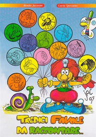 Tredici favole da raccontare... - Librerie.coop