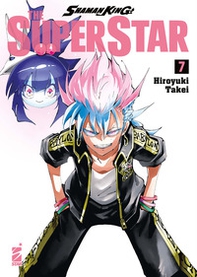 Shaman King the superstar - Vol. 7 - Librerie.coop Shaman King the superstar - Vol. 7 - Librerie.coop