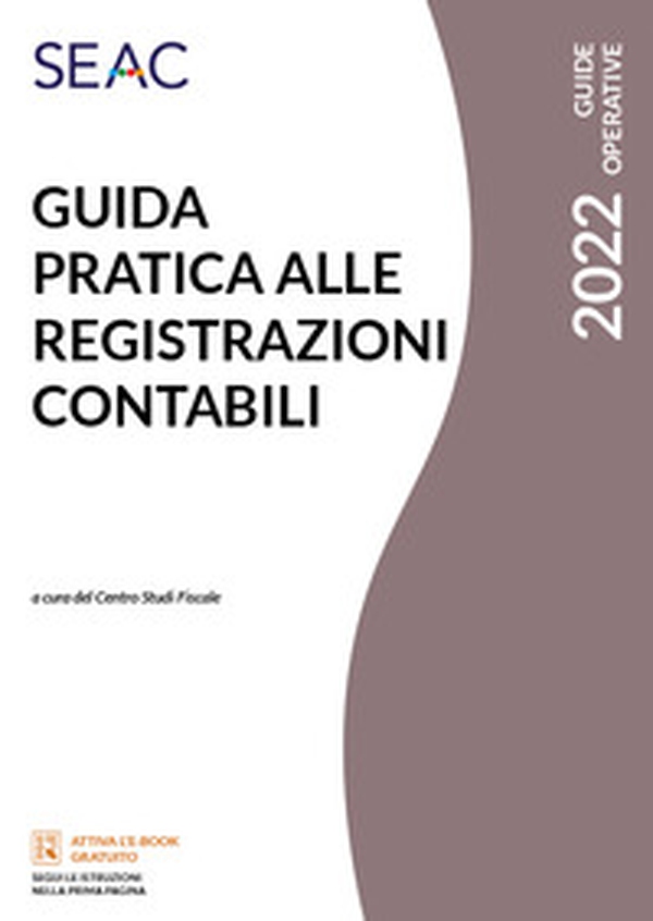 Guida pratica alle registrazioni contabili - Librerie.coop Guida pratica alle registrazioni contabili - Librerie.coop