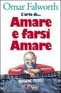 L'arte di... amare e farsi amare - Librerie.coop