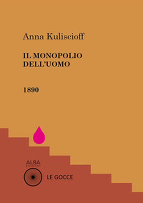 Il monopolio dell'uomo - Librerie.coop