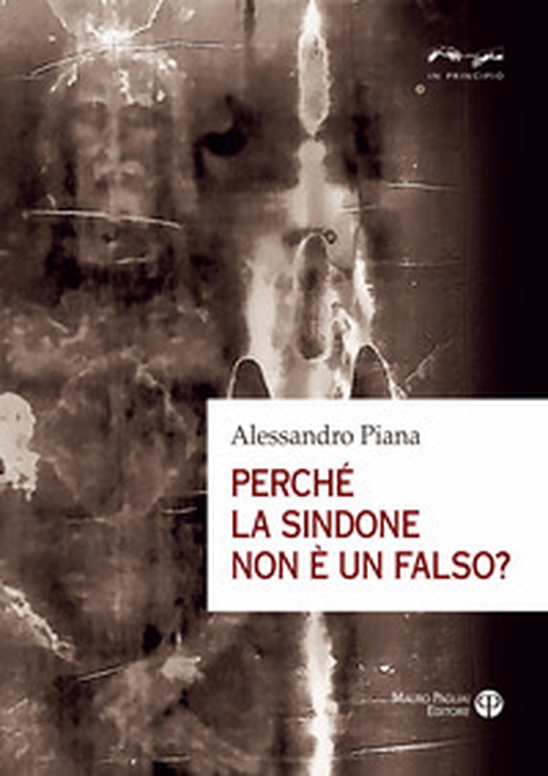 Perché la sindone non è un falso? - Librerie.coop Perché la sindone non è un falso? - Librerie.coop