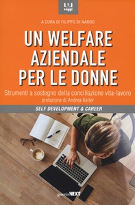 Un welfare aziendale per le donne. Strumenti a sostegno della conciliazione vita-lavoro - Librerie.coop