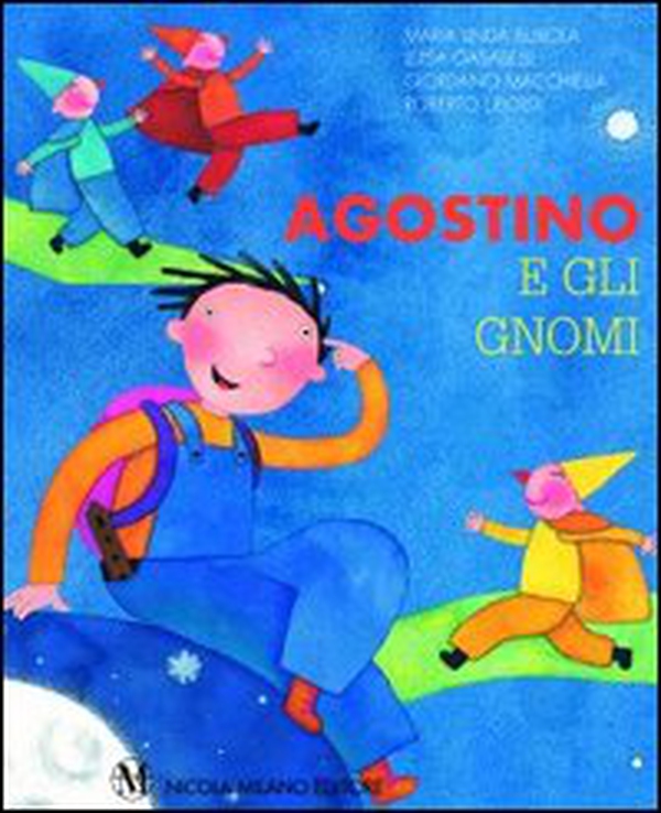 Agostino e gli gnomi - Librerie.coop Agostino e gli gnomi - Librerie.coop