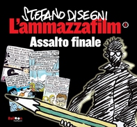 L'ammazzafilm. Assalto finale - Librerie.coop