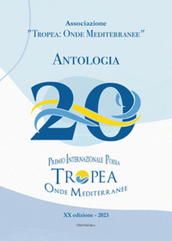 Antologia «Tropea: onde mediterranee» 2023 - Librerie.coop Antologia «Tropea: onde mediterranee» 2023 - Librerie.coop