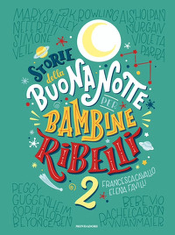 Storie della buonanotte per bambine ribelli 2 - Librerie.coop Storie della buonanotte per bambine ribelli 2 - Librerie.coop