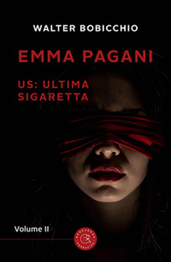 US: Ultima Sigaretta. Emma Pagani - Vol. 2 - Librerie.coop