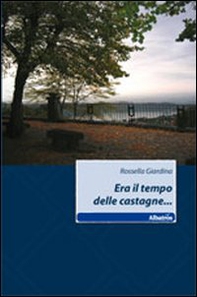 Era il tempo delle castagne... - Librerie.coop