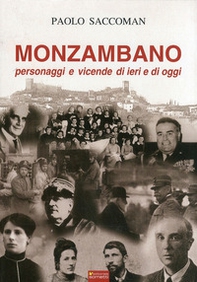 Monzambano. Personaggi e vicende di ieri e di oggi - Librerie.coop