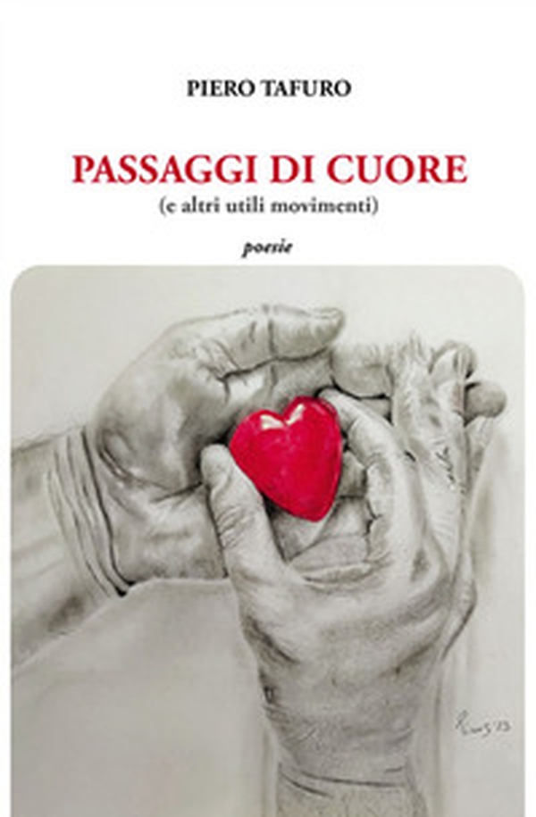Passaggi di cuore (e altri utili movimenti) - Librerie.coop Passaggi di cuore (e altri utili movimenti) - Librerie.coop