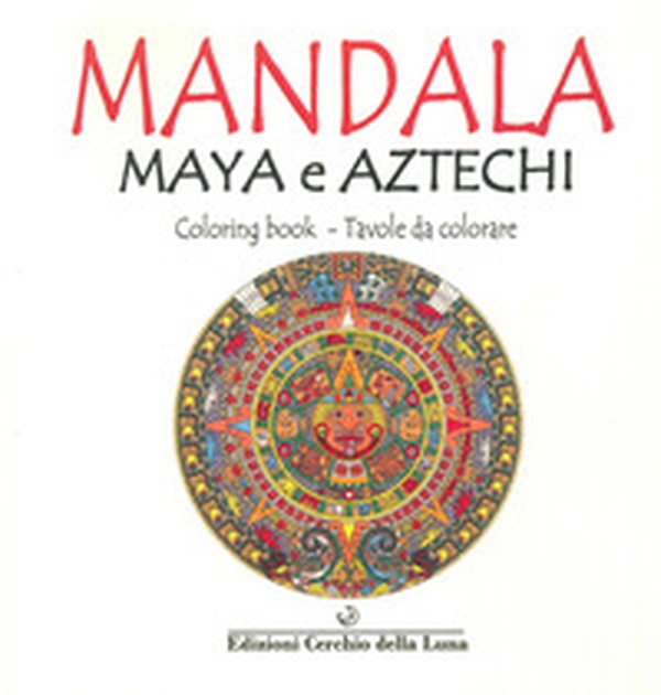 Malacates. I mandala nella civiltà maya e azteca - Librerie.coop Malacates. I mandala nella civiltà maya e azteca - Librerie.coop