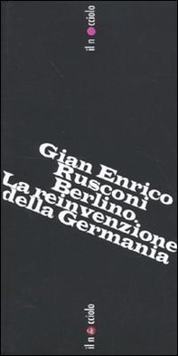 Berlino. La reinvenzione della Germania - Librerie.coop Berlino. La reinvenzione della Germania - Librerie.coop