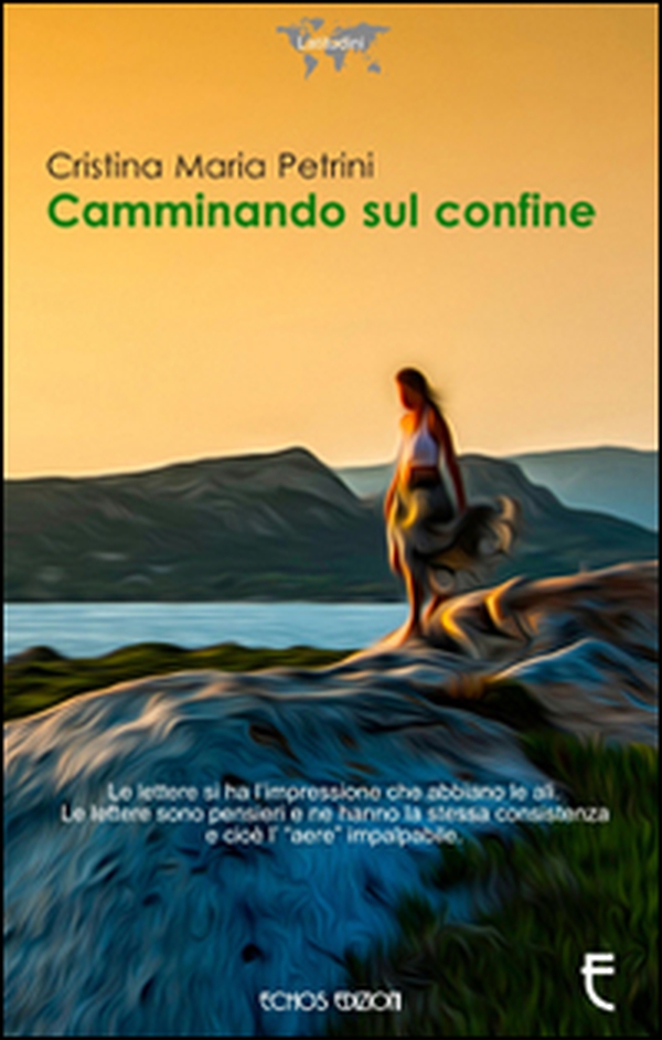 Camminando sul confine - Librerie.coop Camminando sul confine - Librerie.coop