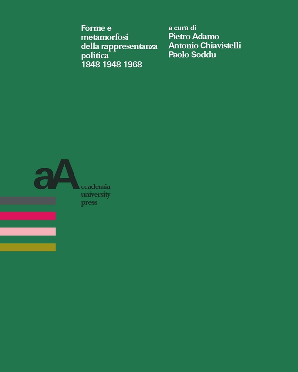 Forme e metamorfosi della rappresentanza politica 1848 1948 1968 - Librerie.coop