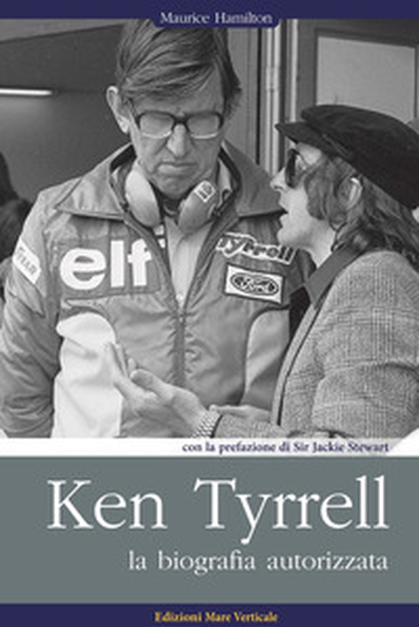 Ken Tyrrell. La biografia autorizzata - Librerie.coop Ken Tyrrell. La biografia autorizzata - Librerie.coop