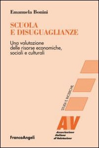 Scuola e disuguaglianze. Una valutazione delle risorse economiche, sociali e culturali - Librerie.coop