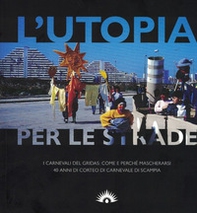 L'utopia per le strade - Librerie.coop