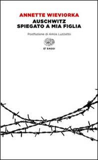 Auschwitz spiegato a mia figlia - Librerie.coop