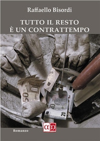 Tutto il resto è un contrattempo - Librerie.coop Tutto il resto è un contrattempo - Librerie.coop