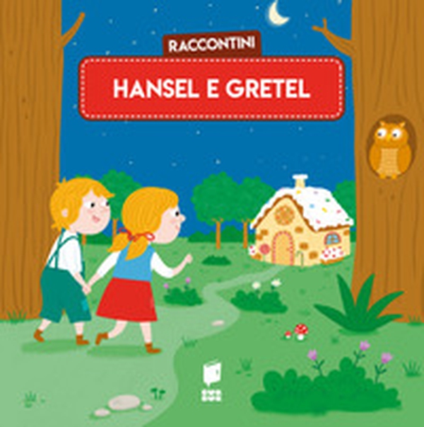 Hansel e Gretel. Raccontini - Librerie.coop Hansel e Gretel. Raccontini - Librerie.coop