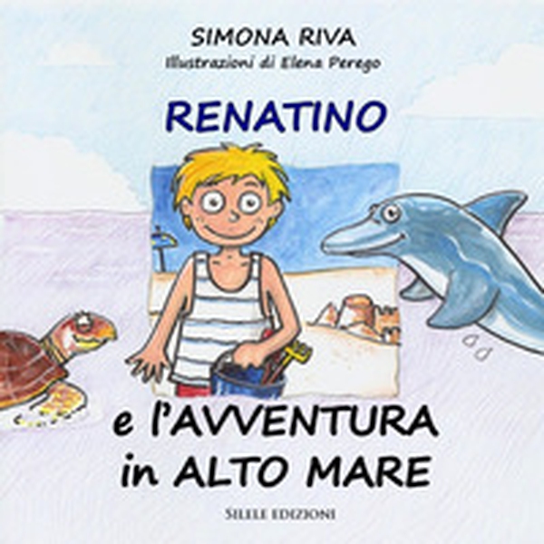 Renatino e l'avventura in alto mare - Librerie.coop Renatino e l'avventura in alto mare - Librerie.coop