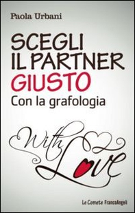 Scegli il partner giusto con la grafologia - Librerie.coop