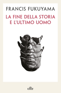La fine della storia e l'ultimo uomo - Librerie.coop La fine della storia e l'ultimo uomo - Librerie.coop