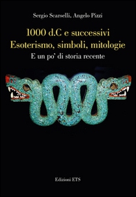 1000 d. C. e successivi esoterismo, simboli, mitologie. E un po' di storia recente - Librerie.coop