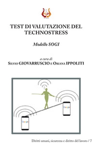 Test di valutazione del technostress. Modello Sogi - Librerie.coop Test di valutazione del technostress. Modello Sogi - Librerie.coop