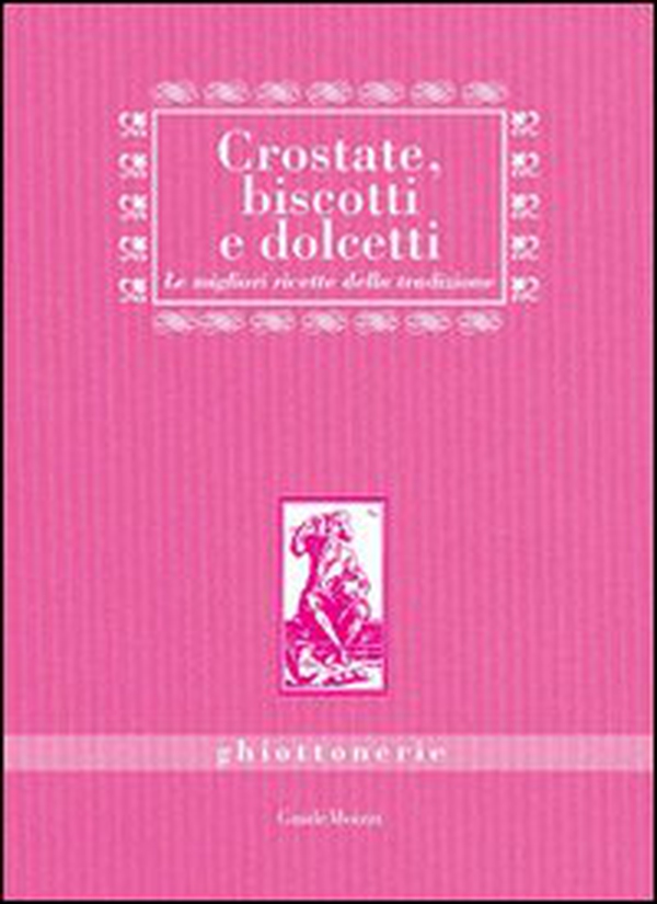 Crostate, biscotti e dolcetti - Librerie.coop Crostate, biscotti e dolcetti - Librerie.coop