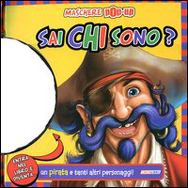 Sai chi sono? Maschere pop-up - Librerie.coop Sai chi sono? Maschere pop-up - Librerie.coop