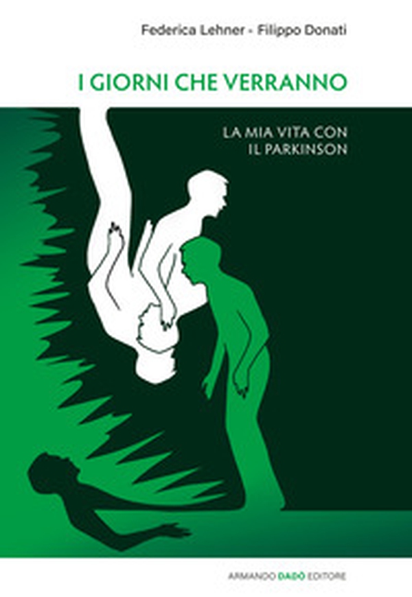 I giorni che verranno. La mia vita con il Parkinson - Librerie.coop I giorni che verranno. La mia vita con il Parkinson - Librerie.coop