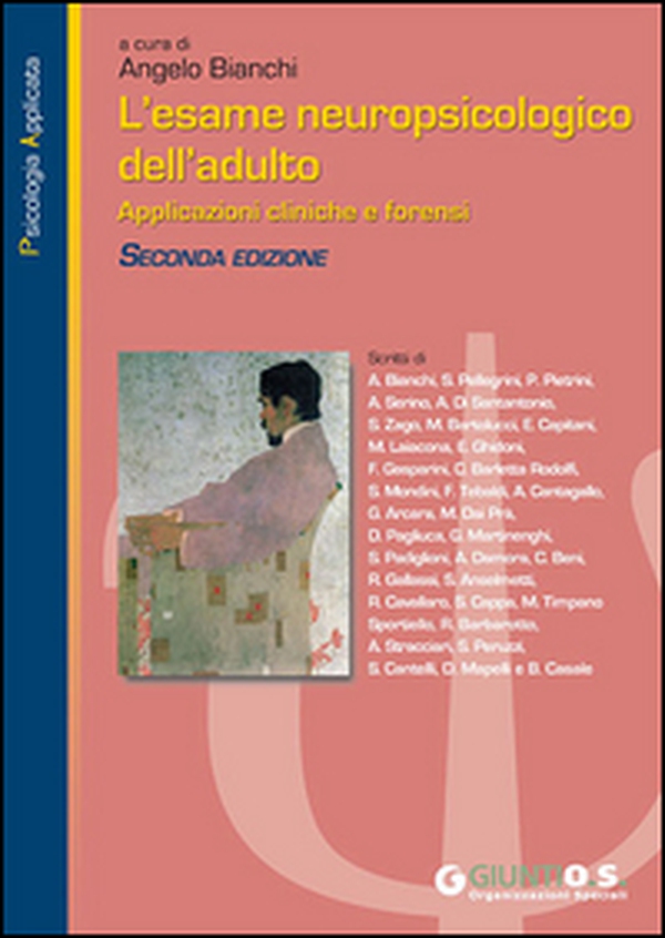 L'esame neuropsicologico dell'adulto. Applicazioni cliniche e forensi - Librerie.coop L'esame neuropsicologico dell'adulto. Applicazioni cliniche e forensi - Librerie.coop